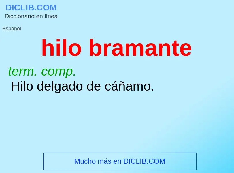 ¿Qué es hilo bramante? - significado y definición