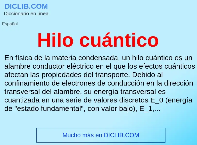 O que é Hilo cuántico - definição, significado, conceito