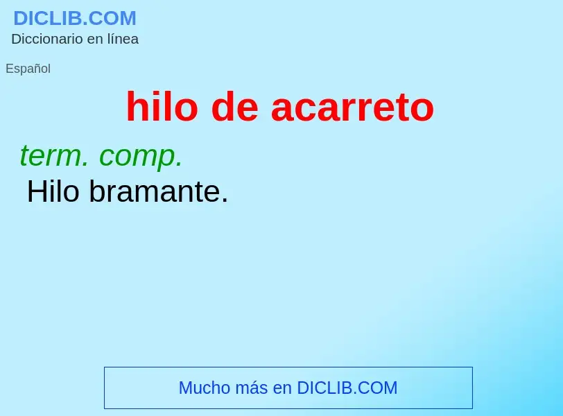 ¿Qué es hilo de acarreto? - significado y definición