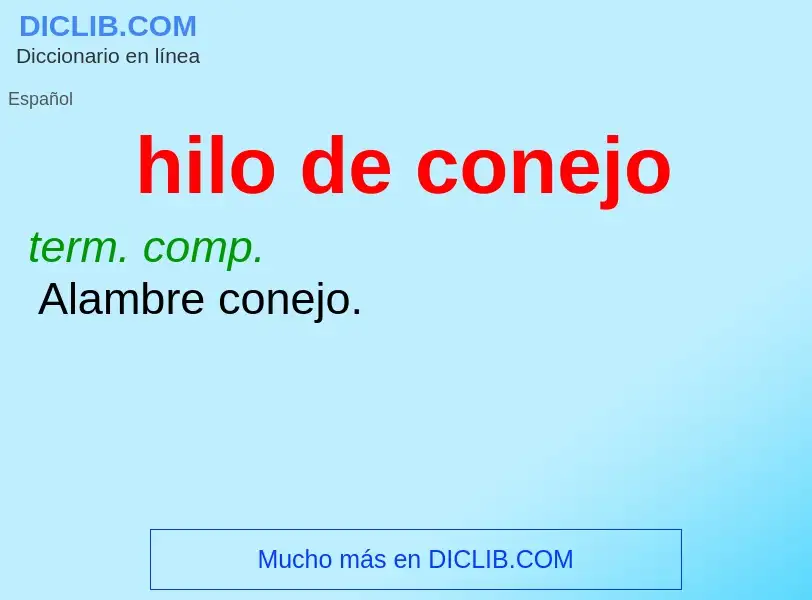 ¿Qué es hilo de conejo? - significado y definición