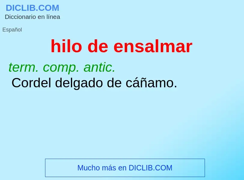 What is hilo de ensalmar - definition