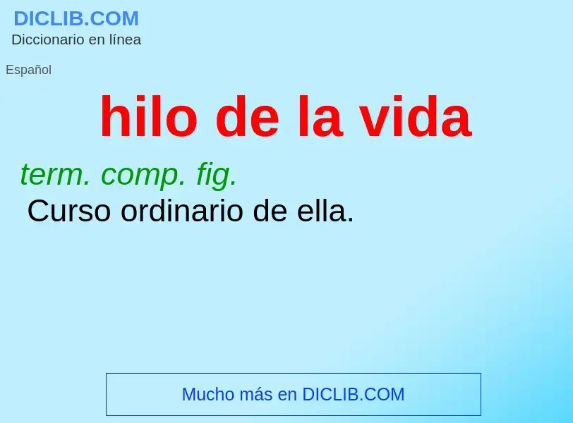 ¿Qué es hilo de la vida? - significado y definición