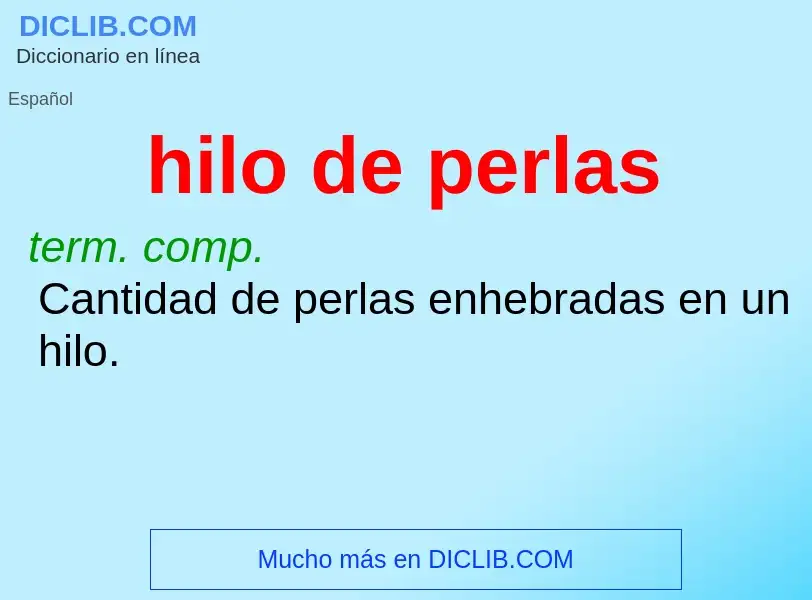 What is hilo de perlas - definition