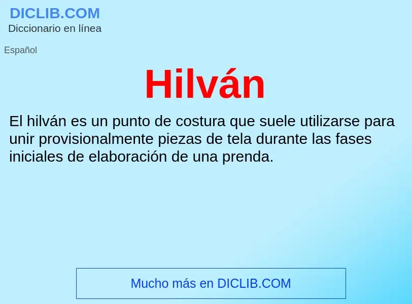 ¿Qué es Hilván? - significado y definición