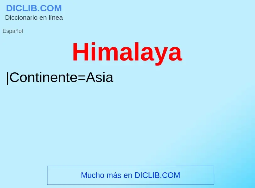 ¿Qué es Himalaya? - significado y definición