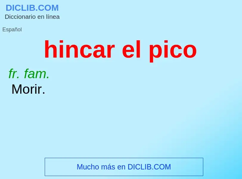 ¿Qué es hincar el pico? - significado y definición