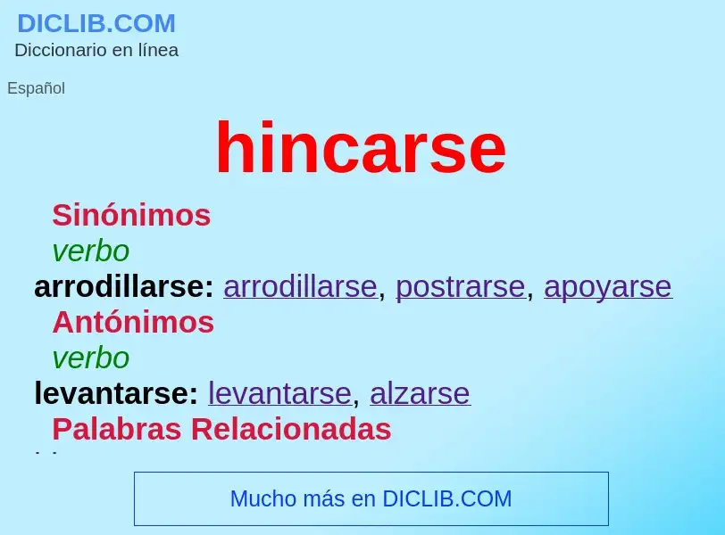 ¿Qué es hincarse? - significado y definición