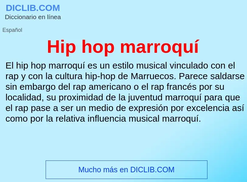 ¿Qué es Hip hop marroquí? - significado y definición