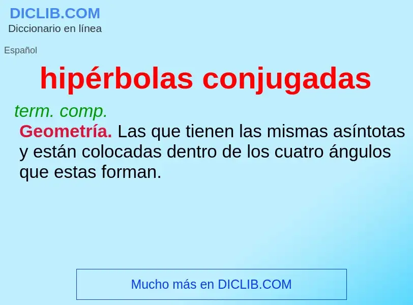 O que é hipérbolas conjugadas - definição, significado, conceito