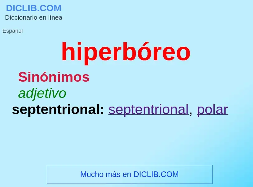 ¿Qué es hiperbóreo? - significado y definición