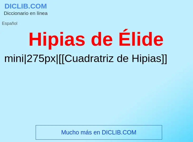 ¿Qué es Hipias de Élide? - significado y definición