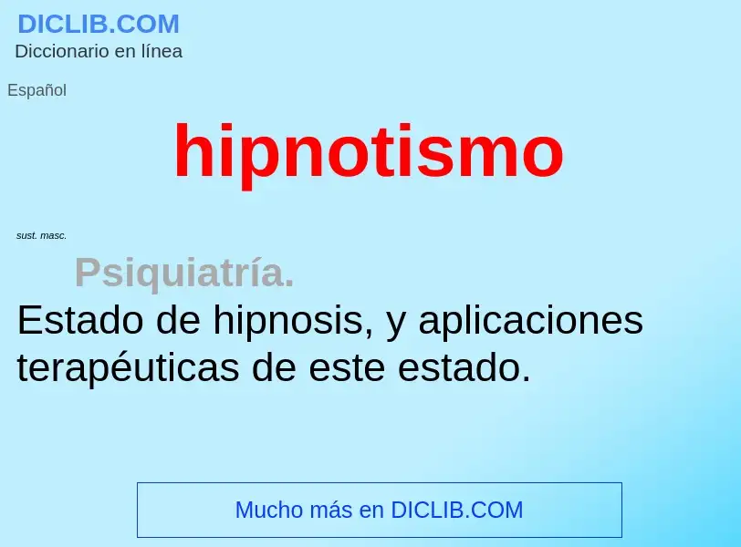 What is hipnotismo - meaning and definition