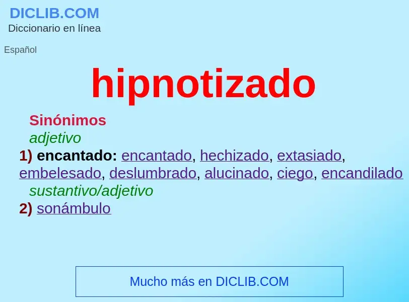 Was ist hipnotizado - Definition