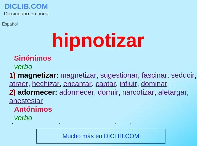 What is hipnotizar - meaning and definition