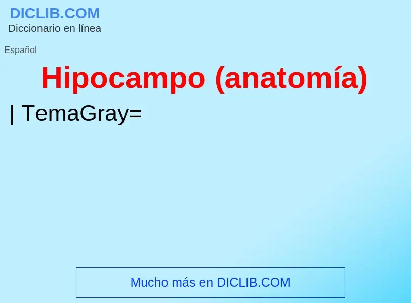 ¿Qué es Hipocampo (anatomía)? - significado y definición