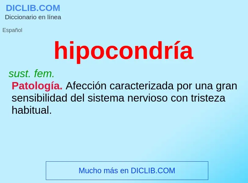 ¿Qué es hipocondría? - significado y definición