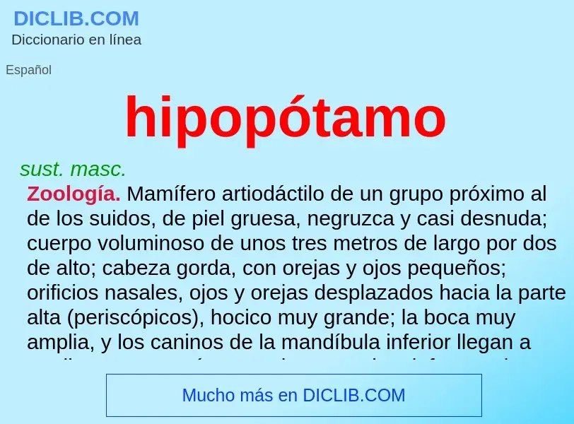 What is hipopótamo - meaning and definition