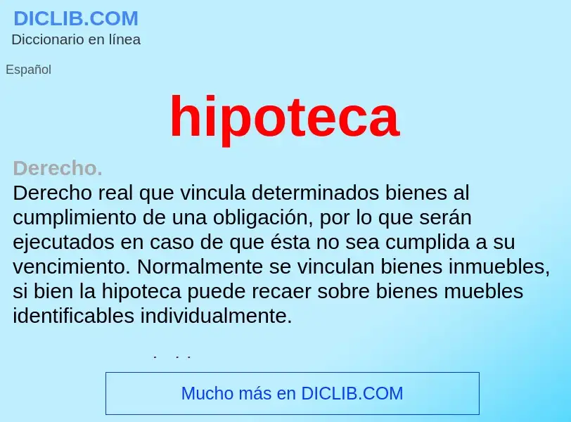 Wat is hipoteca - definition