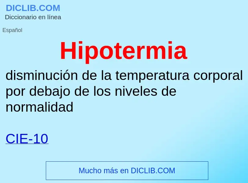 ¿Qué es Hipotermia? - significado y definición