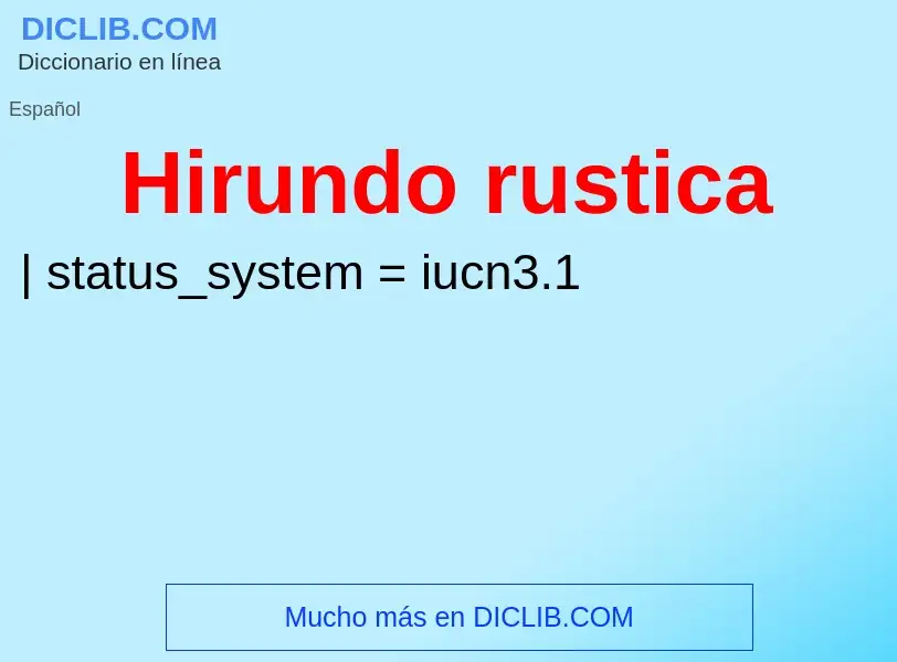 ¿Qué es Hirundo rustica? - significado y definición