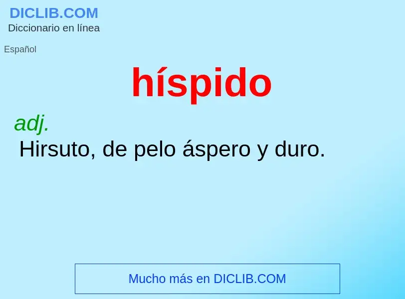 Wat is híspido - definition