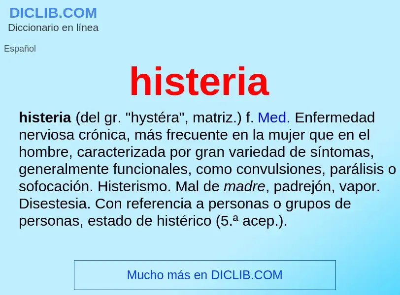 ¿Qué es histeria? - significado y definición