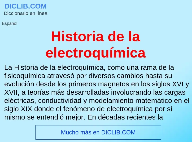 Что такое Historia de la electroquímica - определение