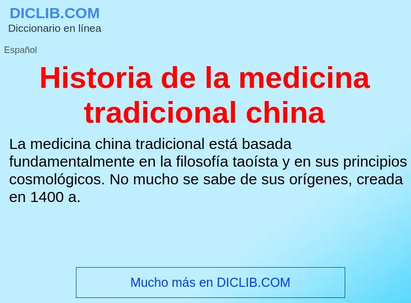 ¿Qué es Historia de la medicina tradicional china? - significado y definición