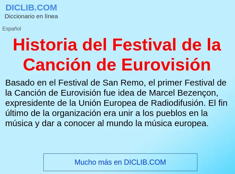 ¿Qué es Historia del Festival de la Canción de Eurovisión? - significado y definición