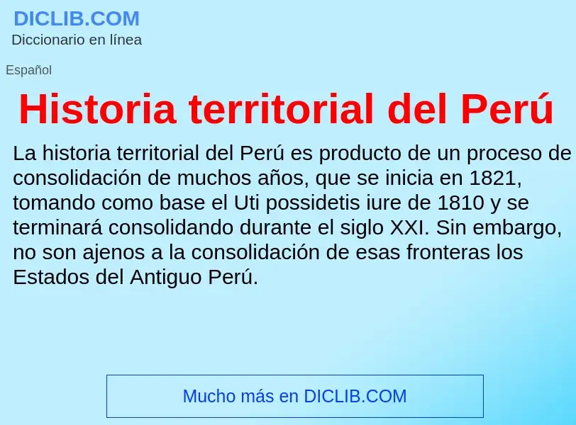 ¿Qué es Historia territorial del Perú? - significado y definición