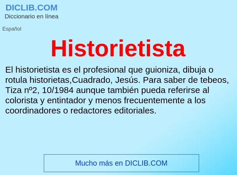 ¿Qué es Historietista? - significado y definición