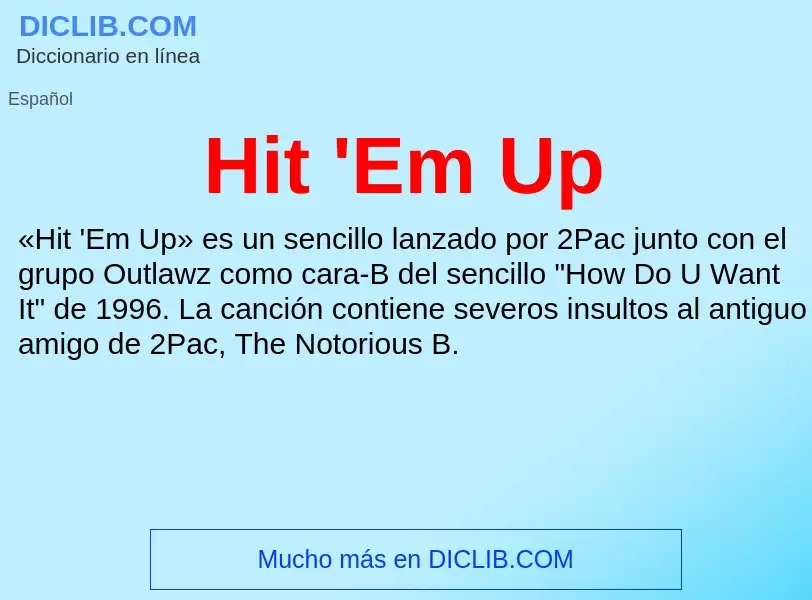 Wat is Hit 'Em Up - definition