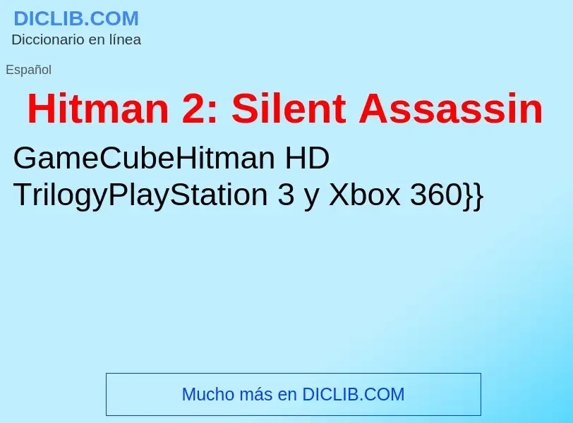 ¿Qué es Hitman 2: Silent Assassin? - significado y definición