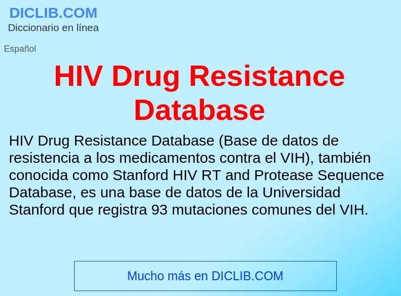 Qu'est-ce que HIV Drug Resistance Database - définition