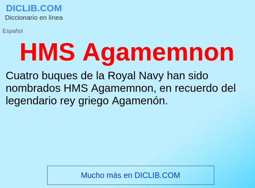 Что такое HMS Agamemnon - определение