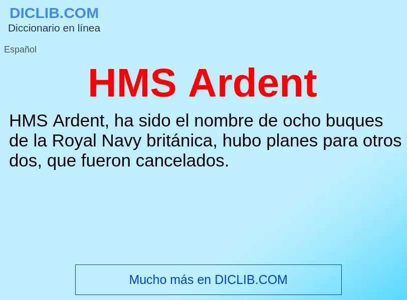 Что такое HMS Ardent - определение