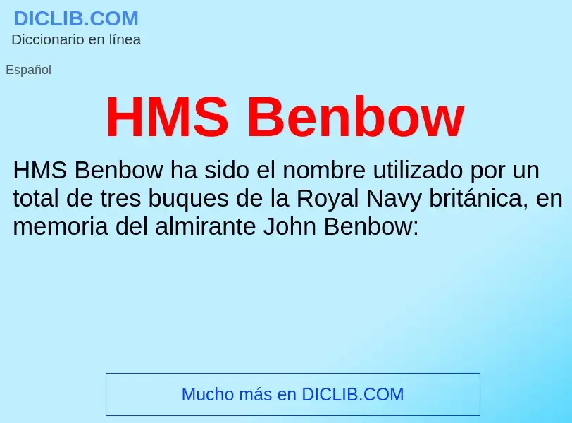 Что такое HMS Benbow - определение