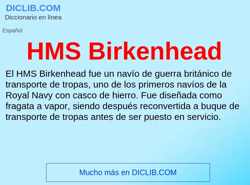 Что такое HMS Birkenhead - определение