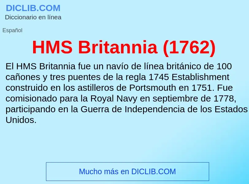 Что такое HMS Britannia (1762) - определение