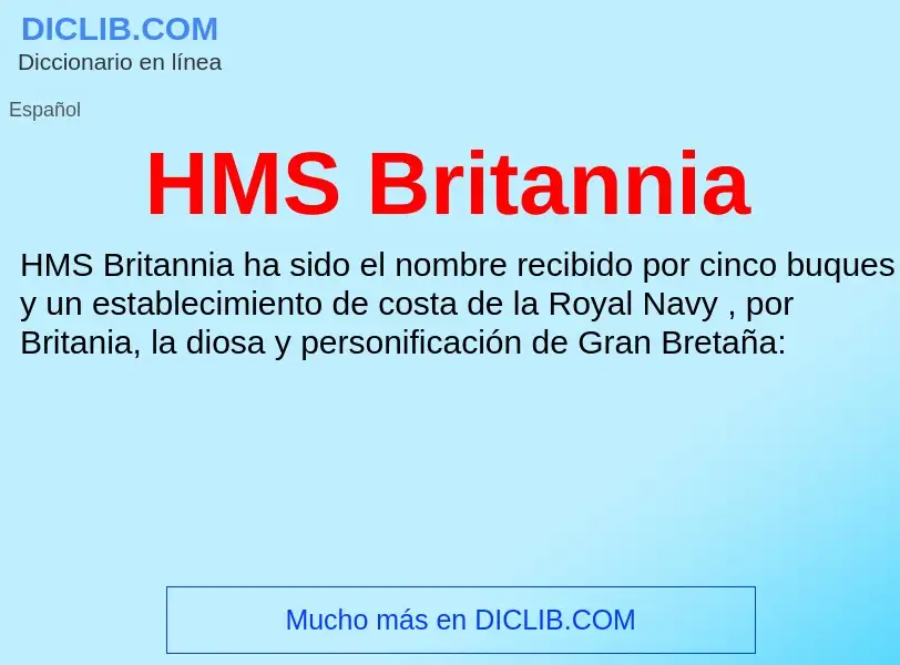 Что такое HMS Britannia - определение