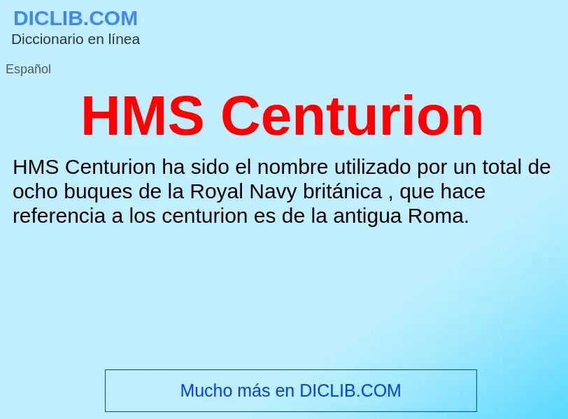 Что такое HMS Centurion - определение