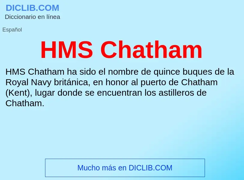 Что такое HMS Chatham - определение