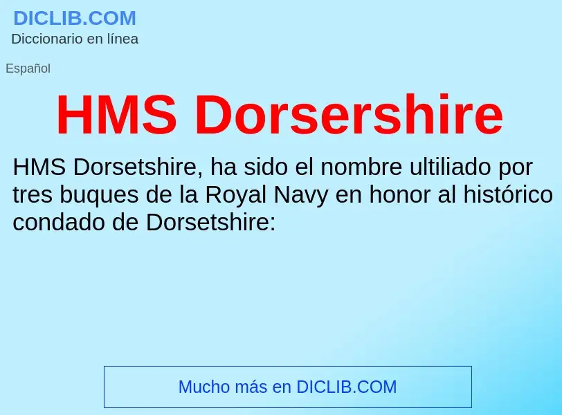 Что такое HMS Dorsershire - определение