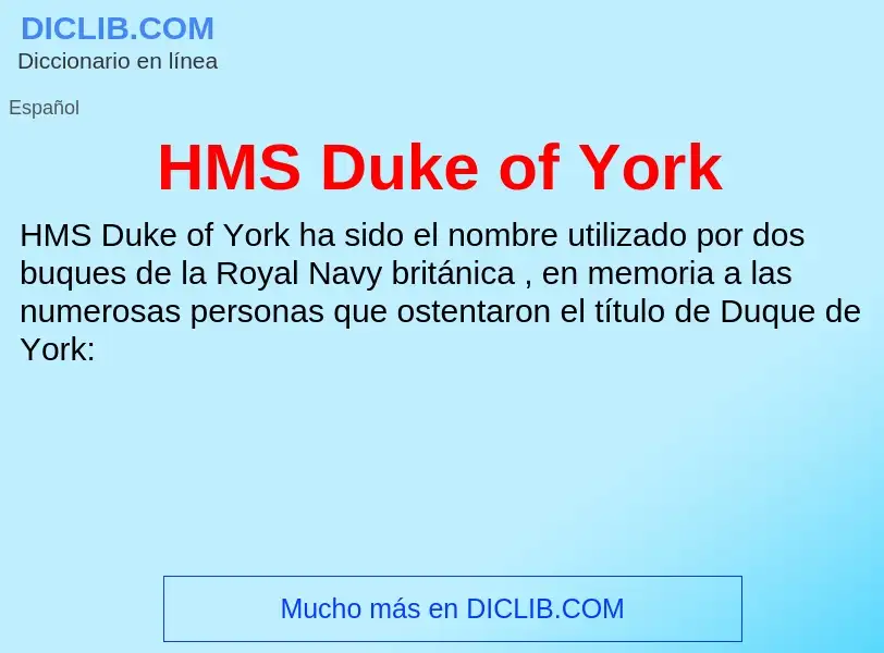 Что такое HMS Duke of York - определение