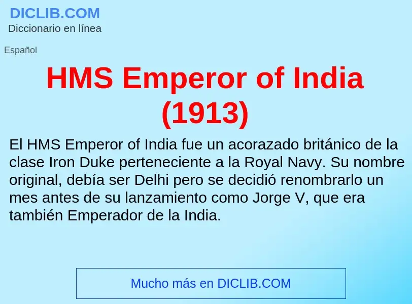 Что такое HMS Emperor of India (1913) - определение