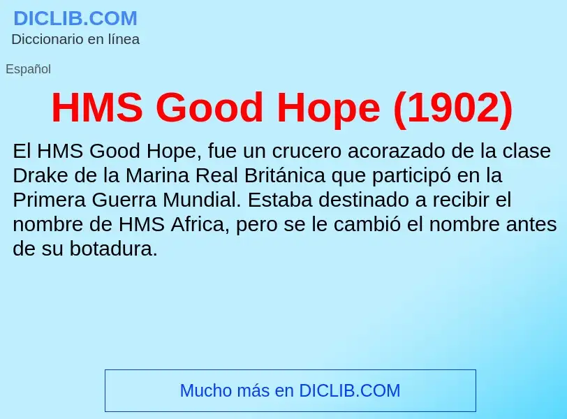 Che cos'è HMS Good Hope (1902) - definizione