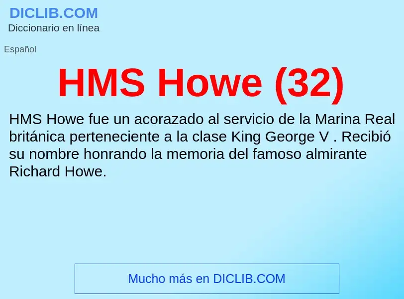 Что такое HMS Howe (32) - определение