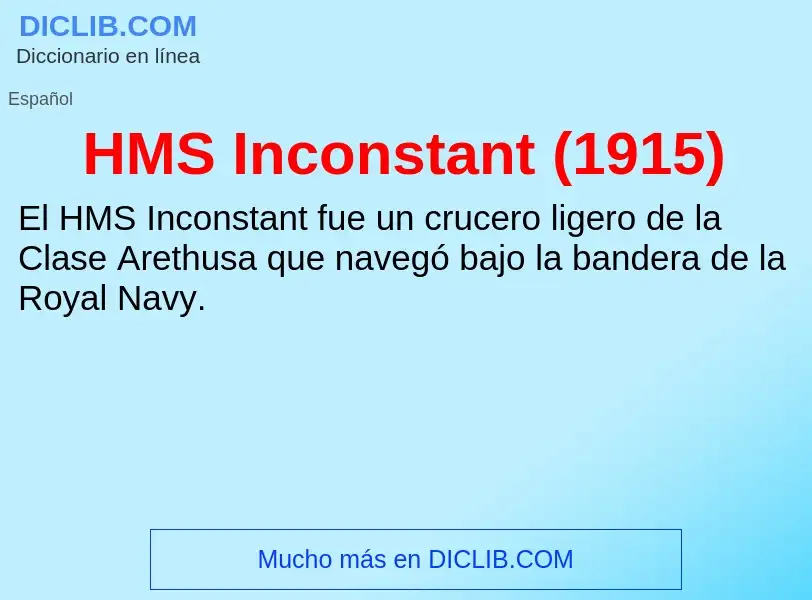 Что такое HMS Inconstant (1915) - определение