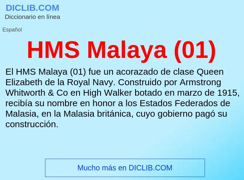 Что такое HMS Malaya (01) - определение