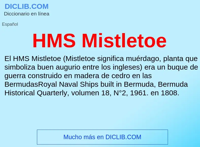 Что такое HMS Mistletoe - определение